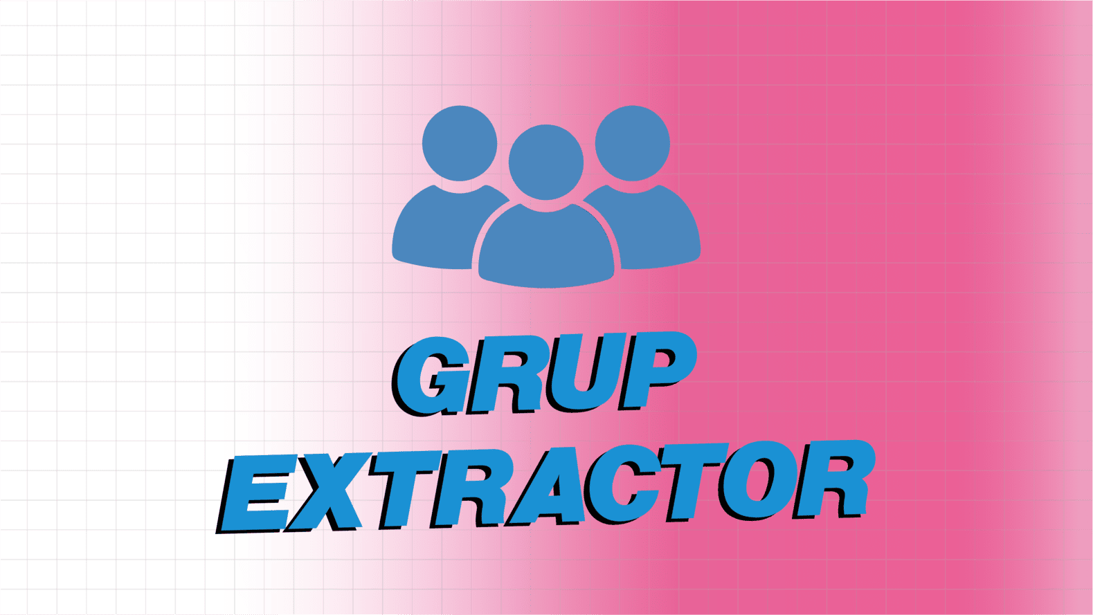Grup Extractor